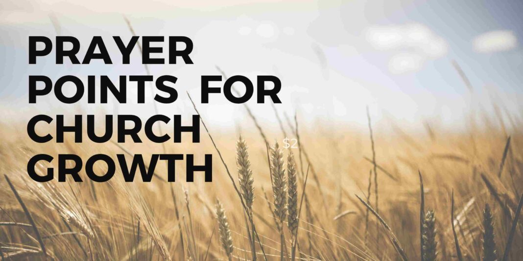 Prayer Points For Church Growth - Fire 4 Fire Prayer