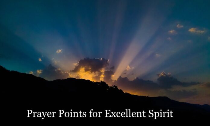 Prayer Points for Excellent Spirit