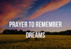 30 Prayer to Remember Dreams