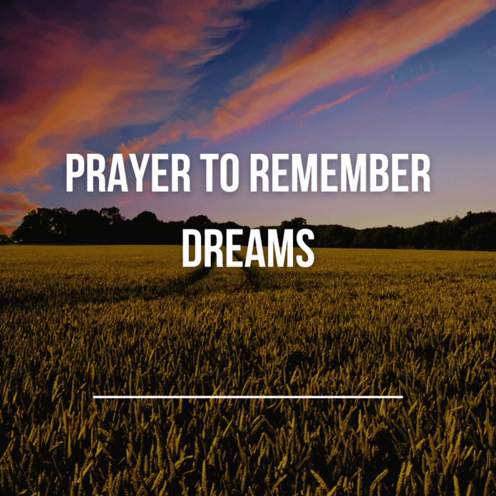 30 Prayer to Remember Dreams