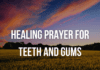 Healing Prayer for Teeth and Gums