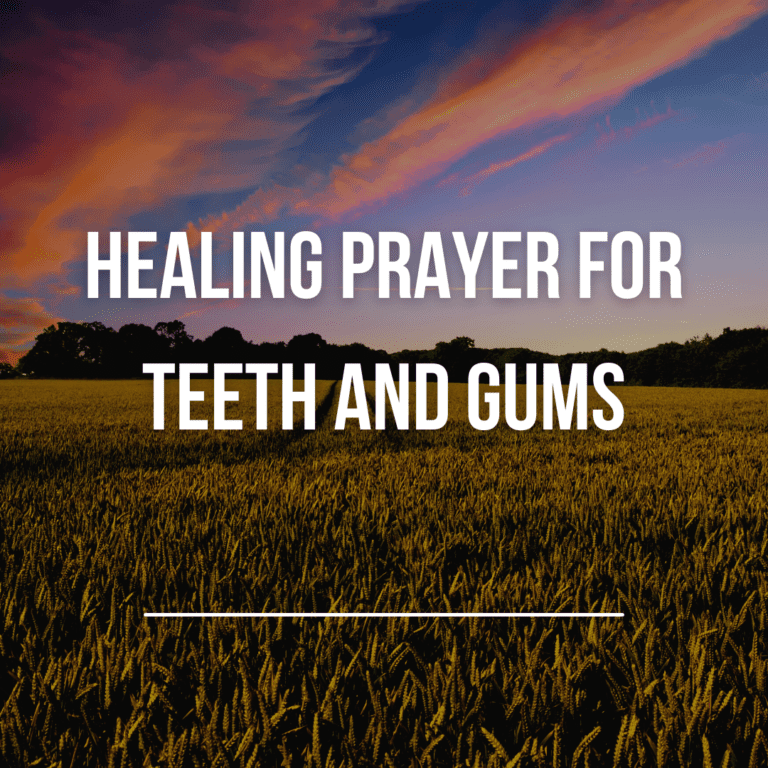 Healing Prayer for Teeth and Gums - Fire 4 Fire Prayer