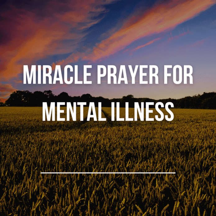 Miracle Prayer for Mental Illness