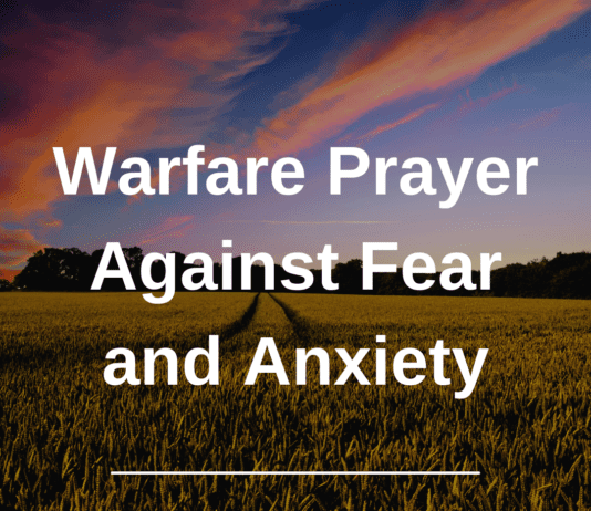 Warfare Prayer Against Fear and Anxiety