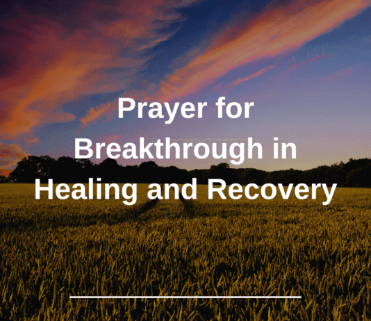 Prayer for Breakthrough in Healing and Recovery
