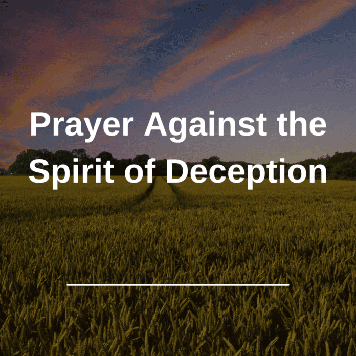 Prayer Against the Spirit of Deception