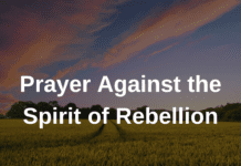 Prayer Against the Spirit of Rebellion