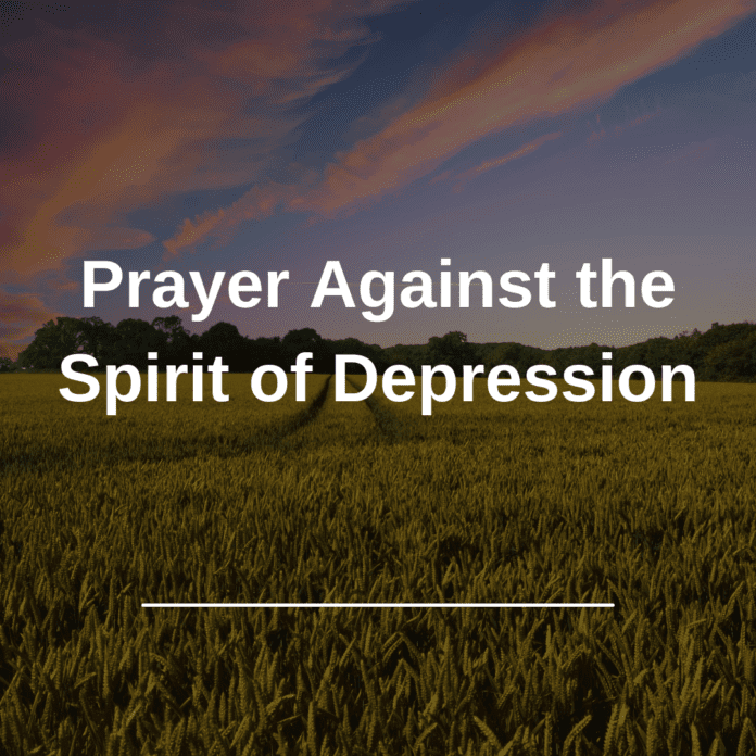 Prayer Against the Spirit of Depression