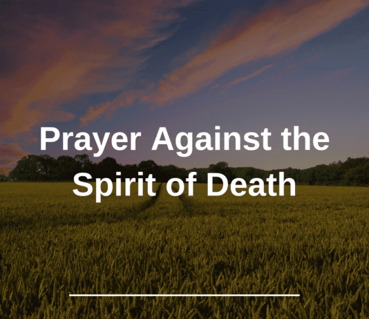 Prayer Against the Spirit of Death