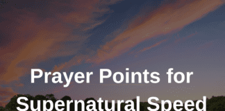 Prayer Points for Supernatural Speed and Restoration